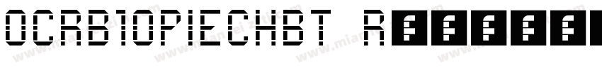OCRB1OPIECHBT Regular字体转换